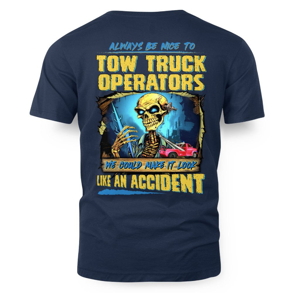 Always Be Nice Tow Truck Operator Apparel - Funny Skull T-Shirt Hoodie & More - grunx260804-0118