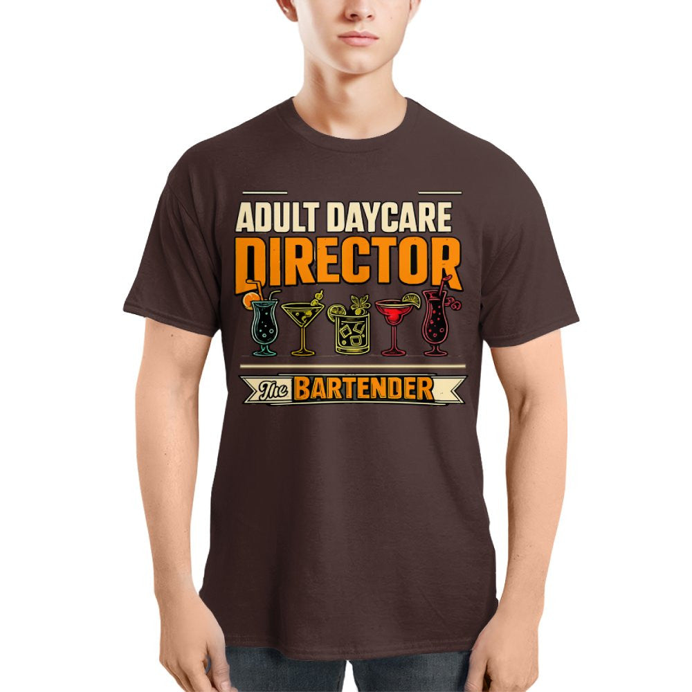 Adult Daycare Director Bartender Apparel - T-Shirt Hoodie & More - grunx260804-0078