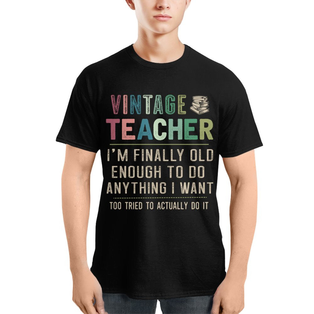 Vintage Teacher - Funny Aging Educator Quote T-Shirt, Hoodie & More - grunx260804-0065