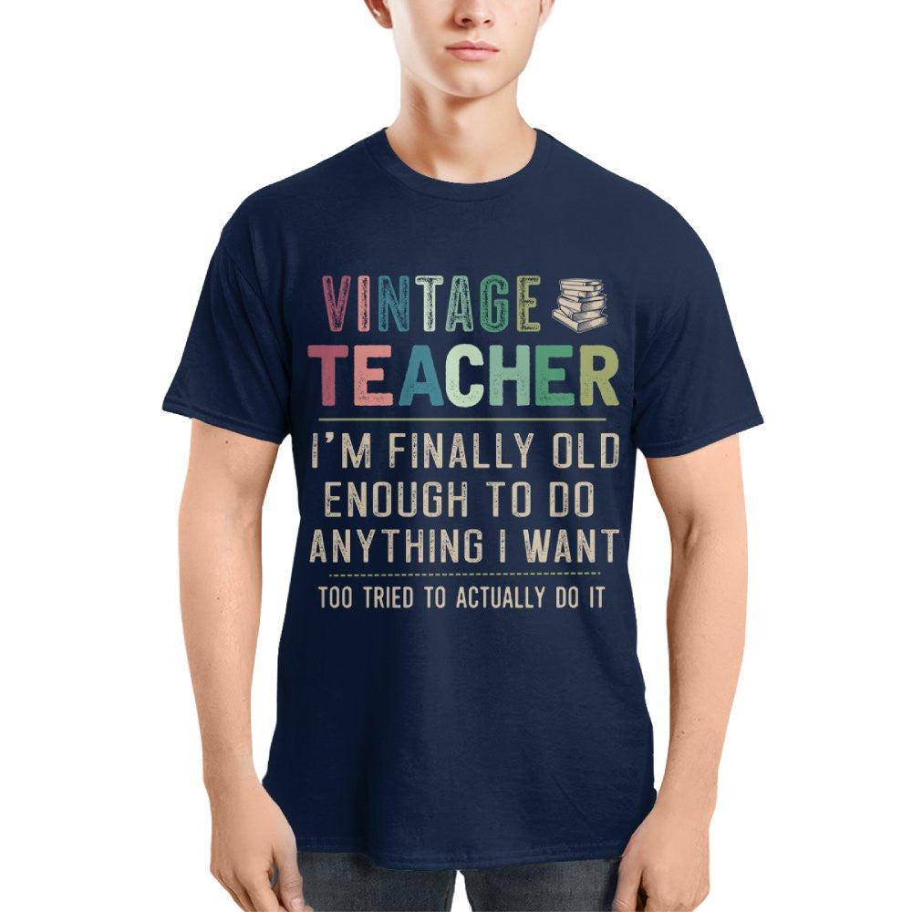 Vintage Teacher - Funny Aging Educator Quote T-Shirt, Hoodie & More - grunx260804-0065