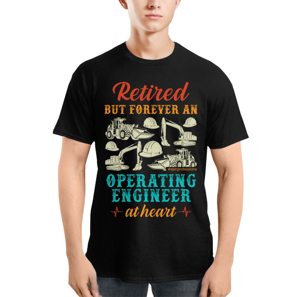 Retired But Forever Operating Engineer - Work Pride T-Shirt Hoodie & More - grunx260804-0229