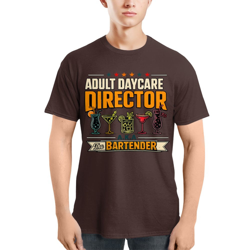 Adult Daycare Director Bartender Apparel - T-Shirt Hoodie & More - grunx260804-0077