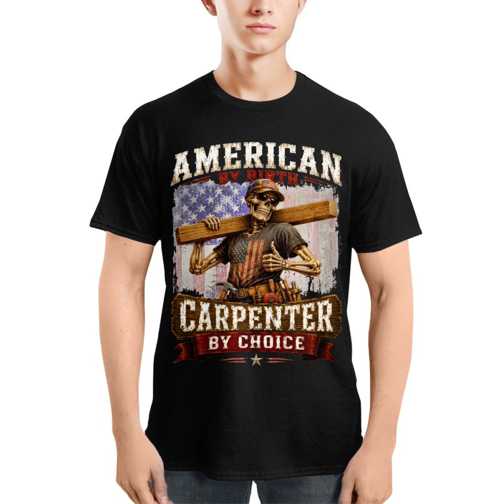 American By Birth Carpenter Patriotic T-Shirt Hoodie & More - grunx260804-0125