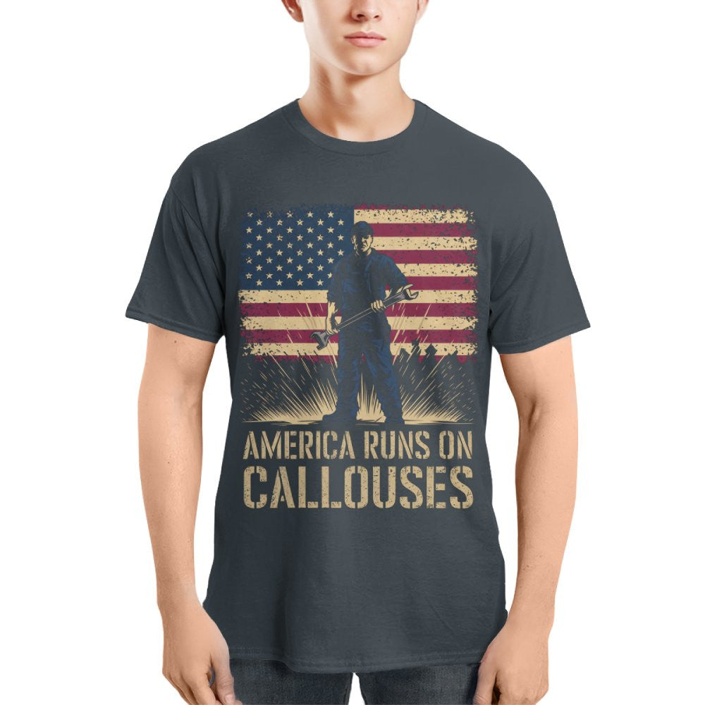 America Runs On Callouses - Blue Collar Worker T-Shirt, Hoodie & More - grunx260804-0119