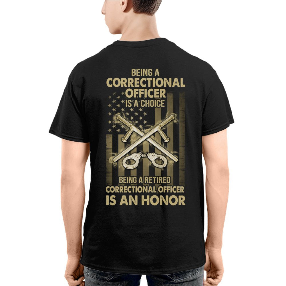 Being a Correctional Officer is a Choice T-Shirt, Hoodie & More - grunx260804-0187