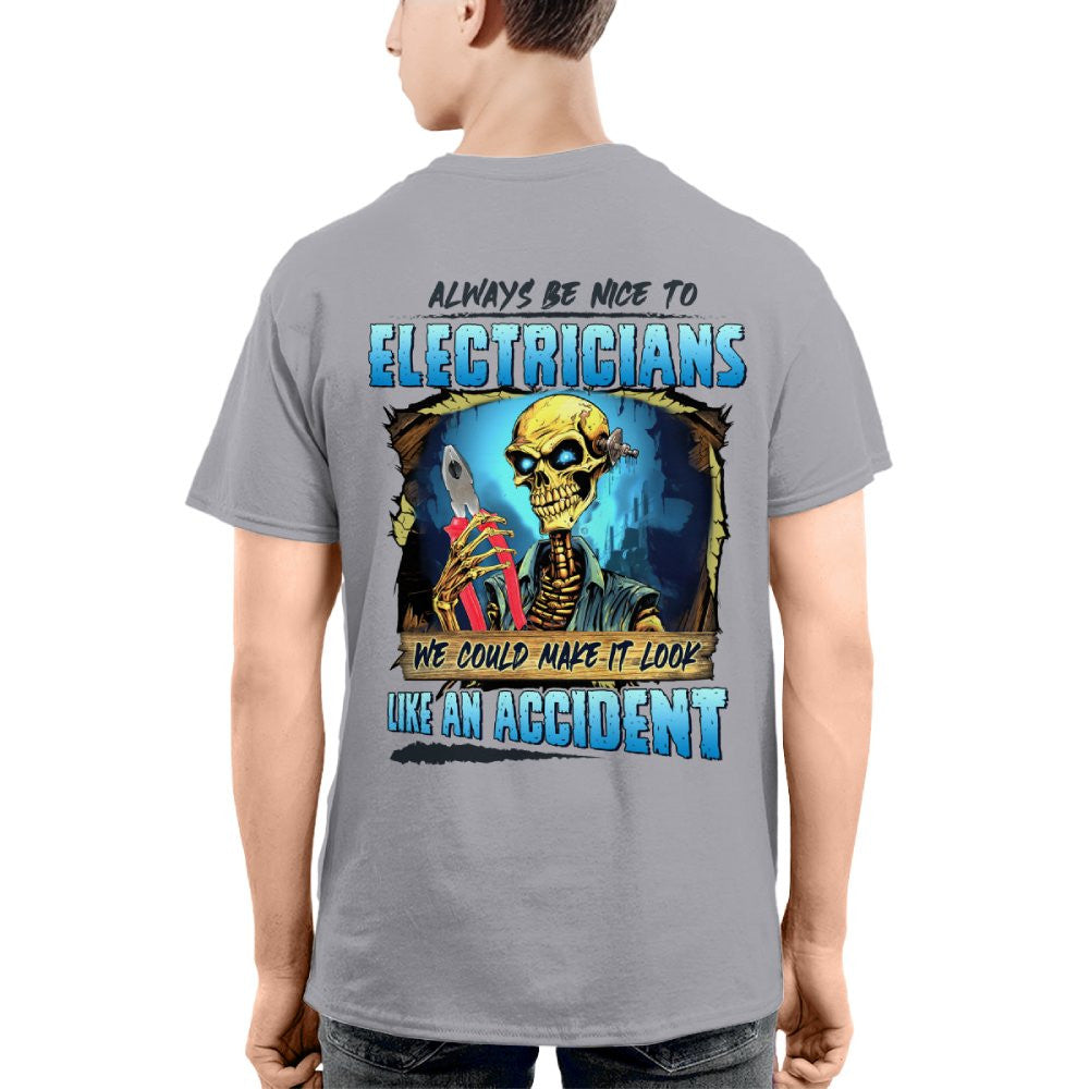 Always Be Nice To Electricians Apparel - Skull Humor T-Shirt, Hoodie & More - grunx260804-0104