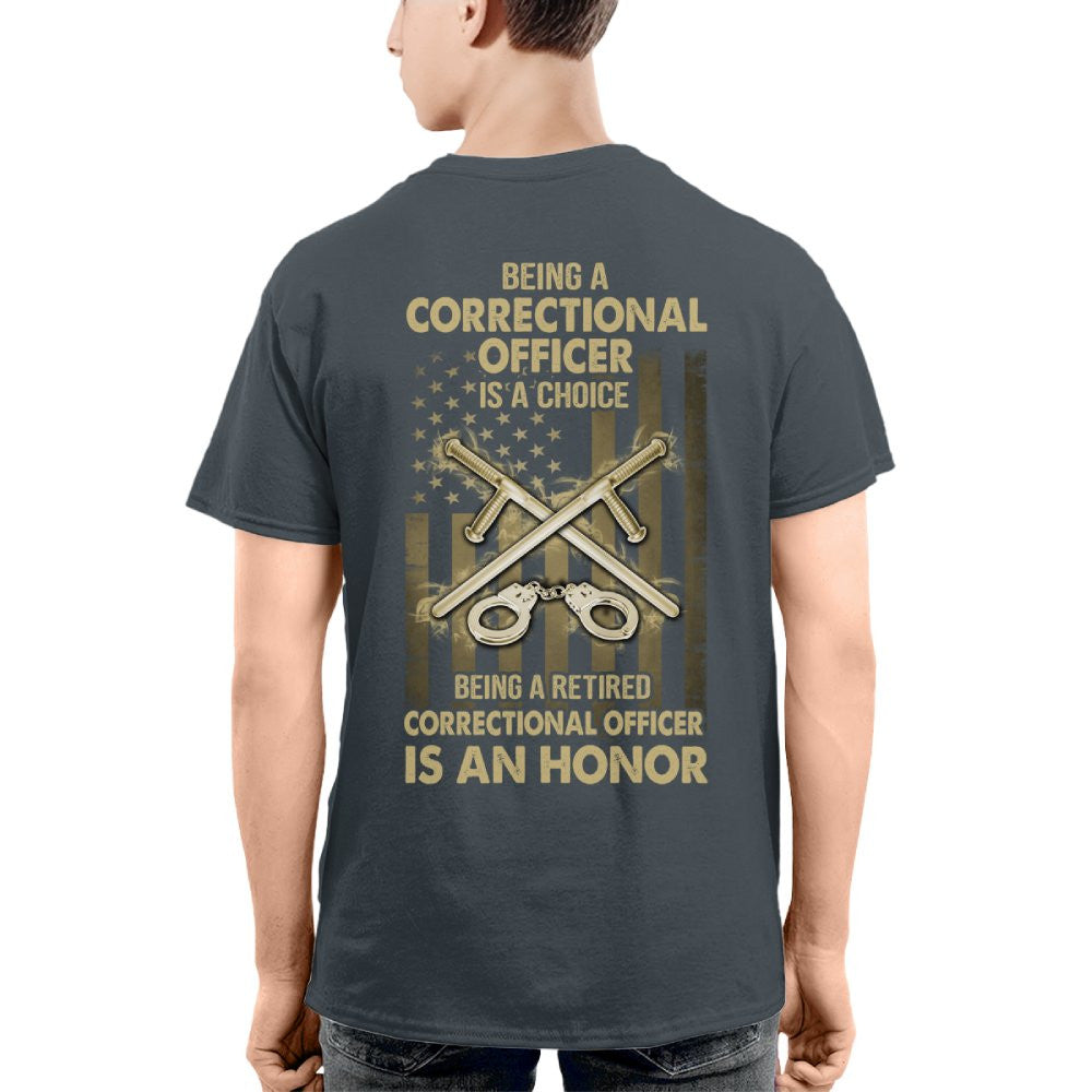 Being a Correctional Officer is a Choice T-Shirt, Hoodie & More - grunx260804-0187