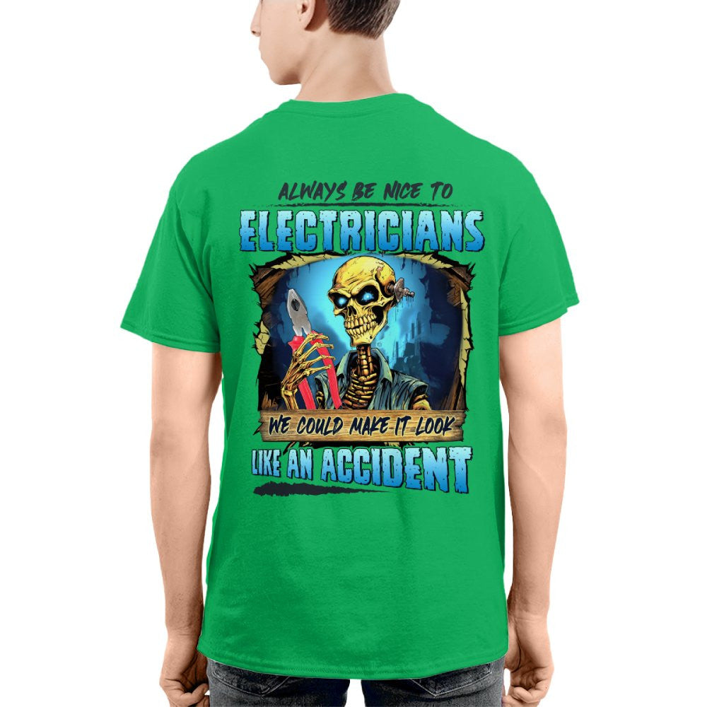 Always Be Nice To Electricians Apparel - Skull Humor T-Shirt, Hoodie & More - grunx260804-0104