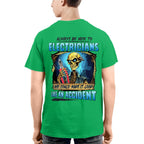 Always Be Nice To Electricians Apparel - Skull Humor T-Shirt, Hoodie & More - grunx260804-0104