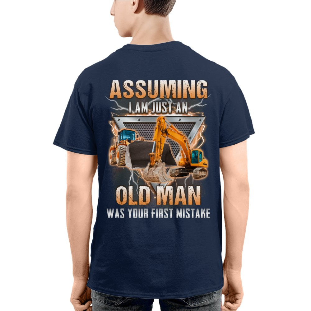 Assuming I'm Just An Old Man - Heavy Equipment Operator T-Shirt, Hoodie & More - grunx260804-0219