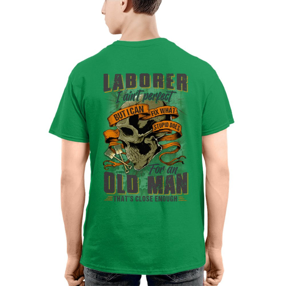 Fixing Stupid Laborer - For An Old Man T-Shirt, Hoodie & More - grunx260804-0083