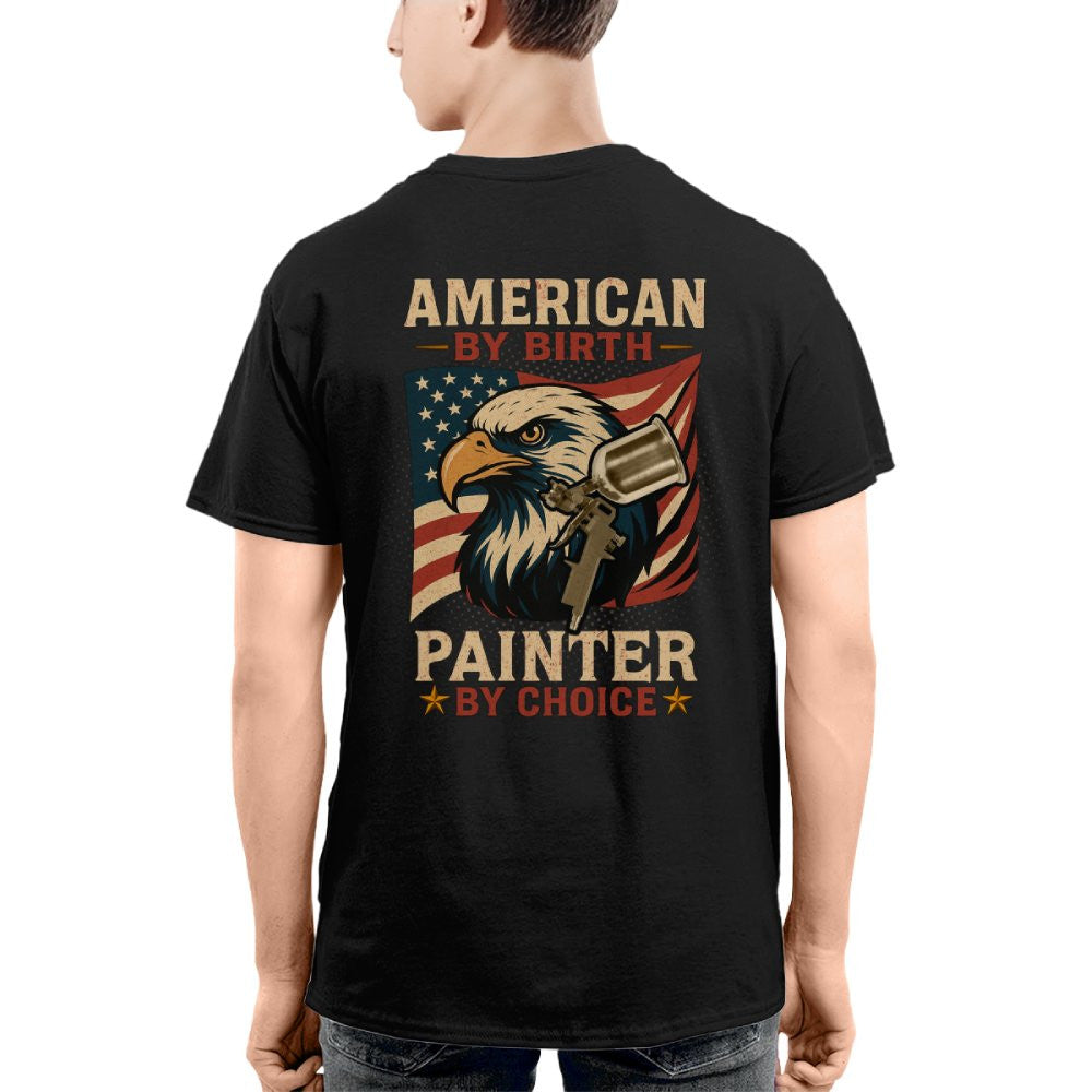 American By Birth Painter By Choice - Patriotic Painter T-Shirt, Hoodie & More - grunx260804-0138
