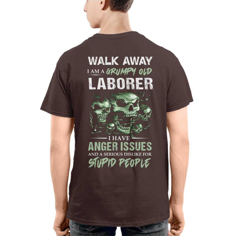 Grumpy Old Laborer - Anger Issues & Dislike For Stupid People T-Shirt, Hoodie & More - grunx260804-0179