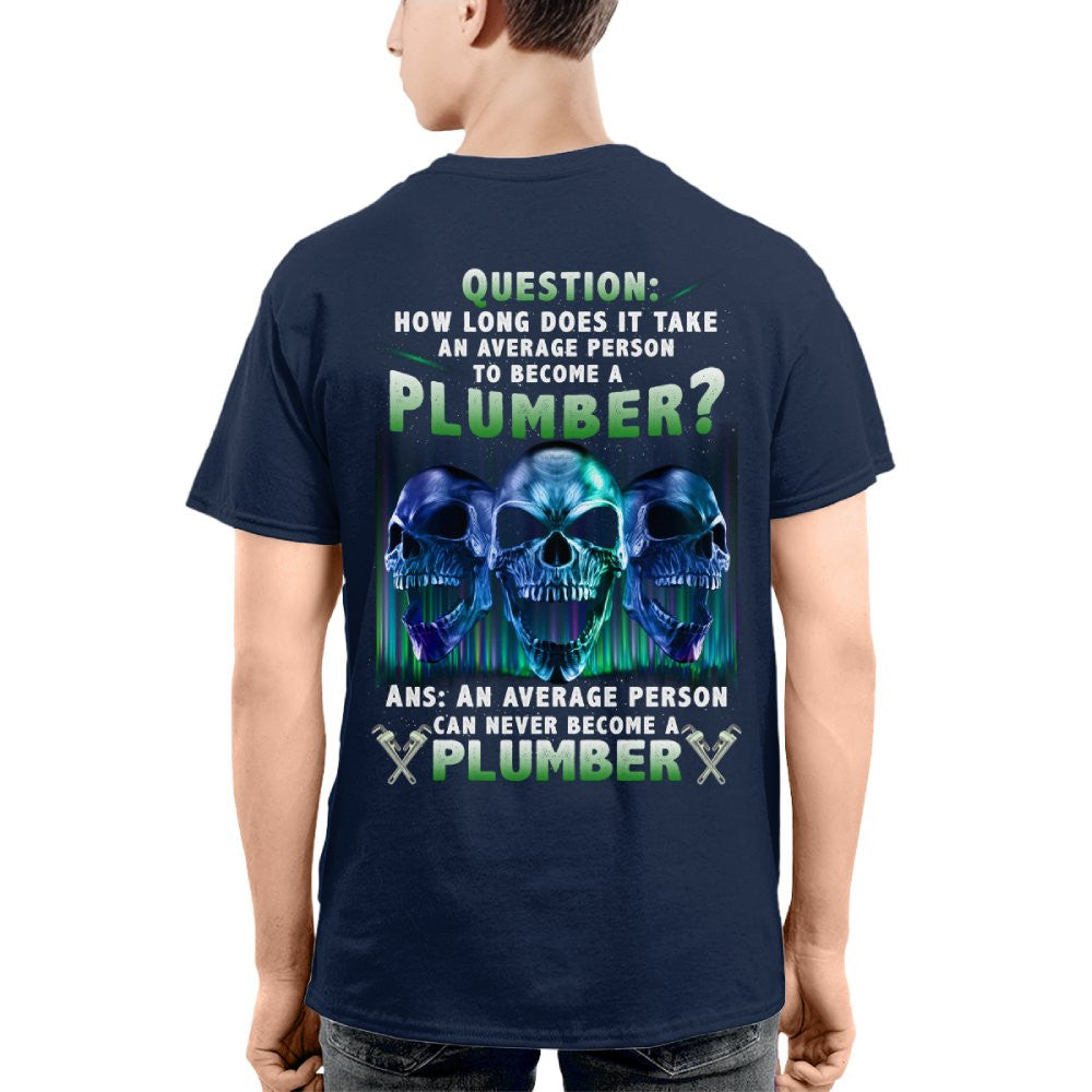 An Average Person Can't Be A Plumber - Skull Design T-Shirt, Hoodie & More - grunx260804-0159