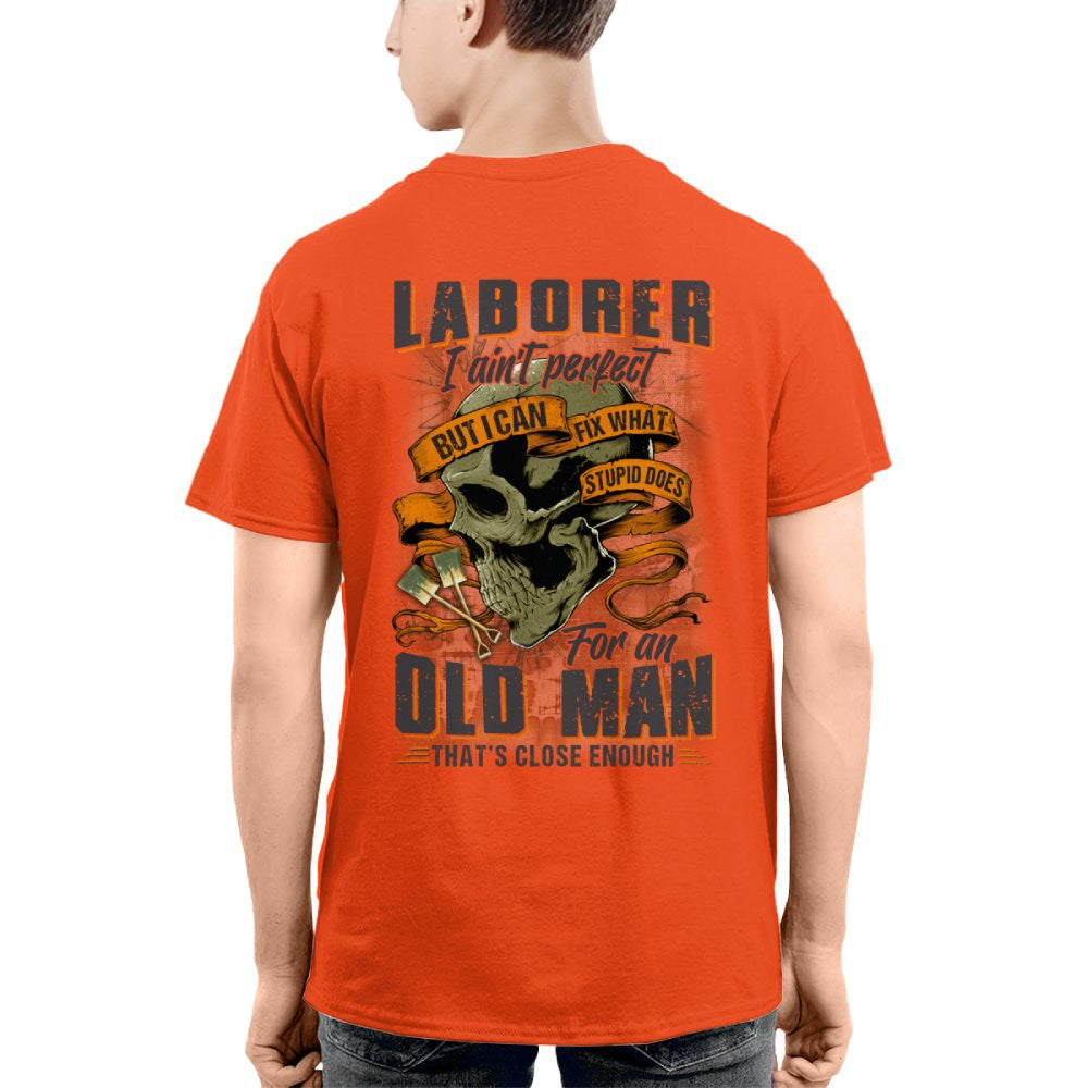 Fixing Stupid Laborer - For An Old Man T-Shirt, Hoodie & More - grunx260804-0083