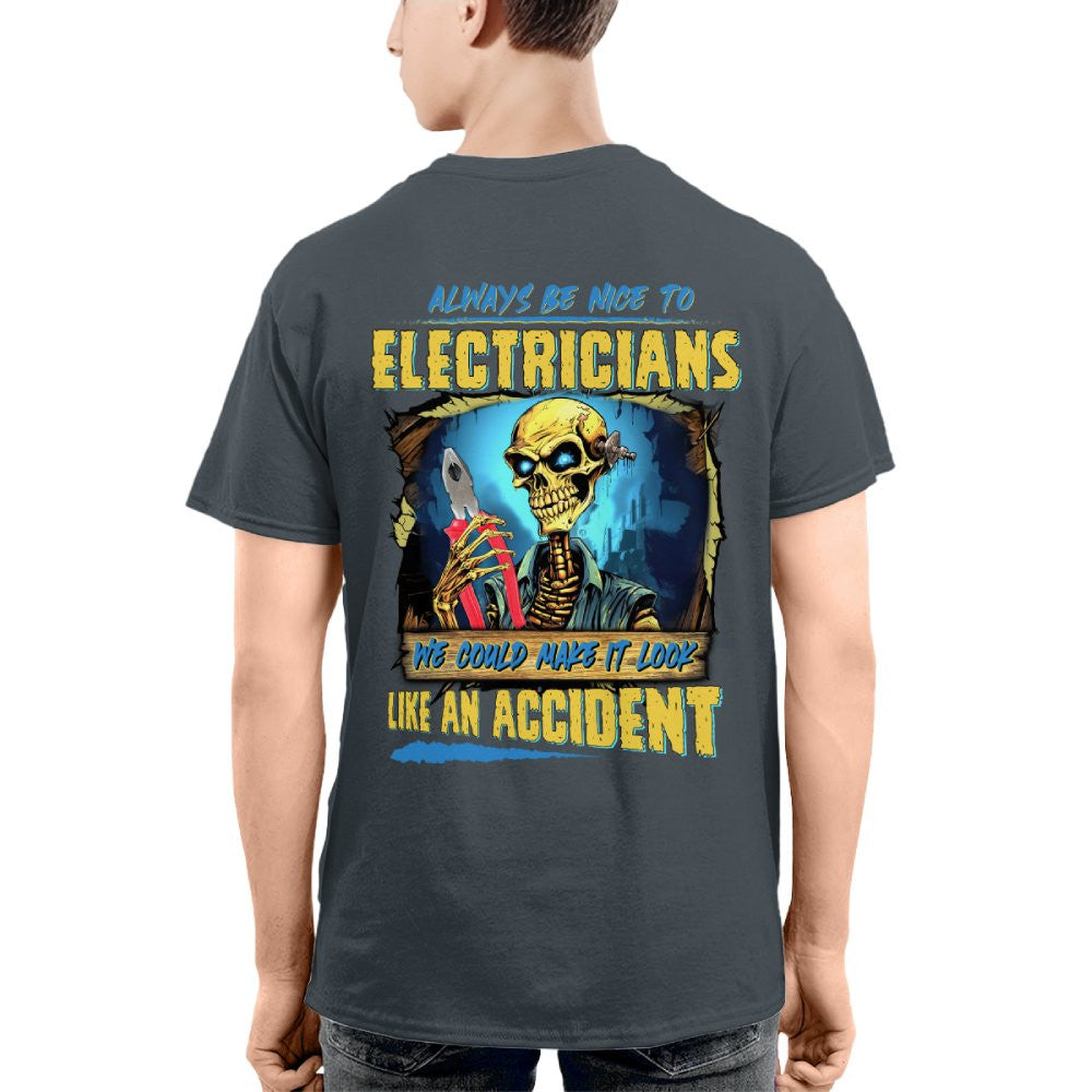 Always Be Nice To Electricians - Funny Skull Design T-Shirt, Hoodie & More - grunx260804-0105