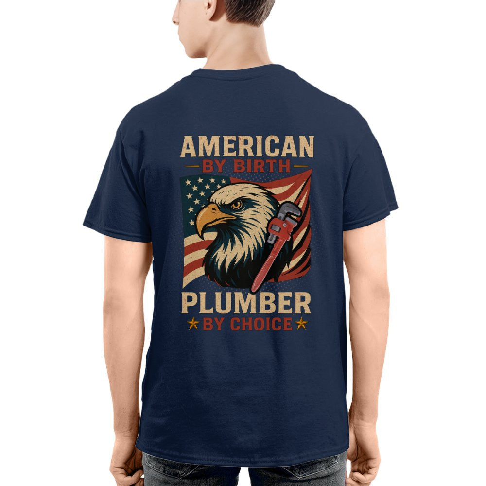 American By Birth Apparel - Plumber By Choice USA T-Shirt Hoodie & More - grunx260804-0123
