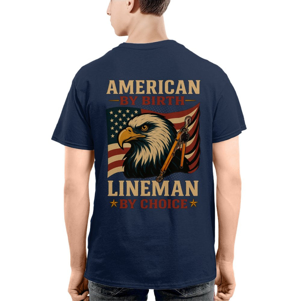 American By Birth Apparel - Lineman By Choice USA T-Shirt Hoodie & More - grunx260804-0121