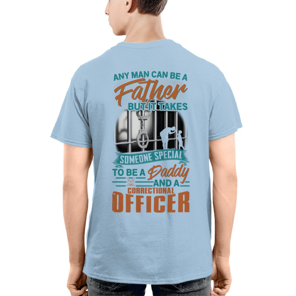 Any Man Can Be A Father - Correctional Officer Daddy T-Shirt, Hoodie & More - grunx260804-0067