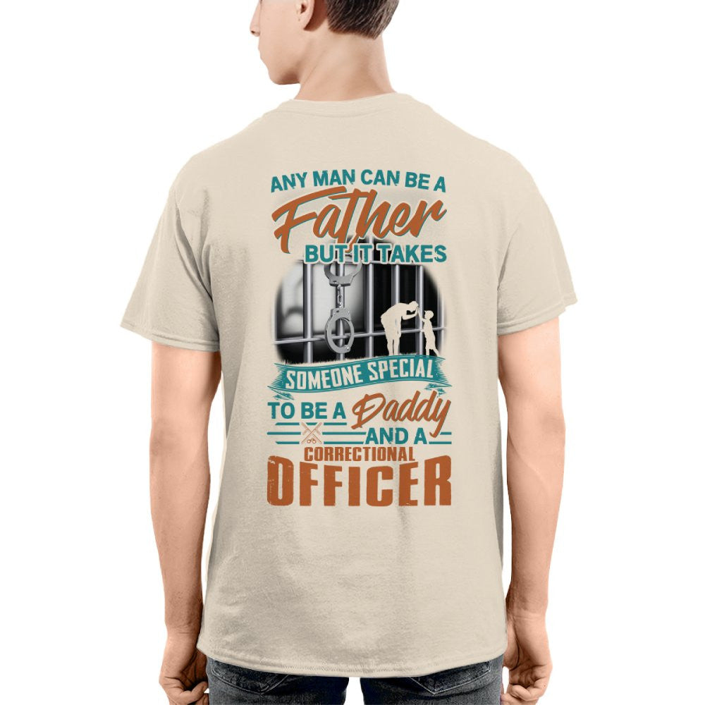 Any Man Can Be A Father - Correctional Officer Daddy T-Shirt, Hoodie & More - grunx260804-0067