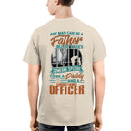 Any Man Can Be A Father - Correctional Officer Daddy T-Shirt, Hoodie & More - grunx260804-0067