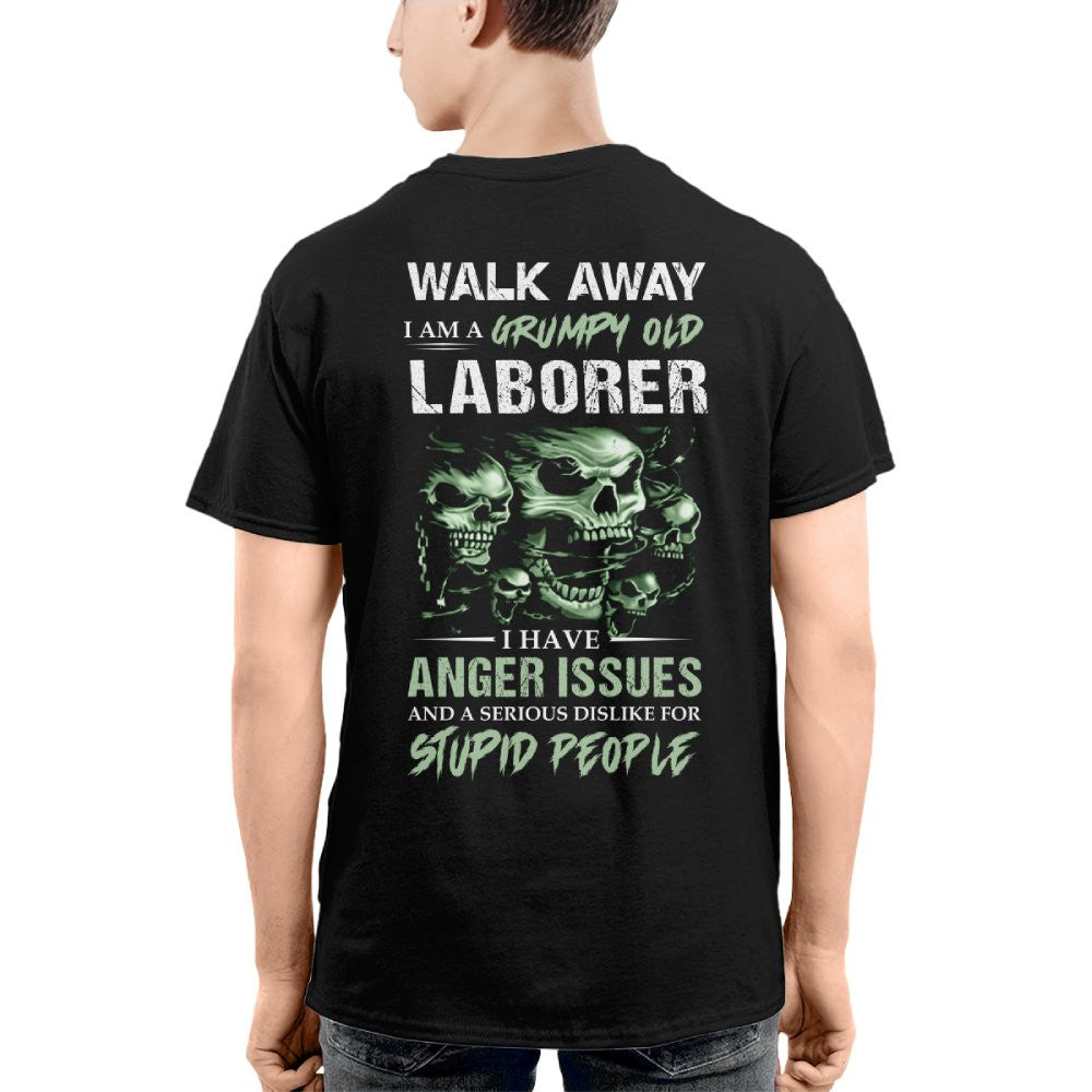 Grumpy Old Laborer - Anger Issues & Dislike For Stupid People T-Shirt, Hoodie & More - grunx260804-0179