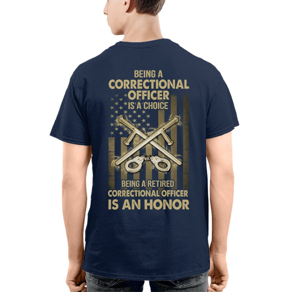 Being a Correctional Officer is a Choice T-Shirt, Hoodie & More - grunx260804-0187