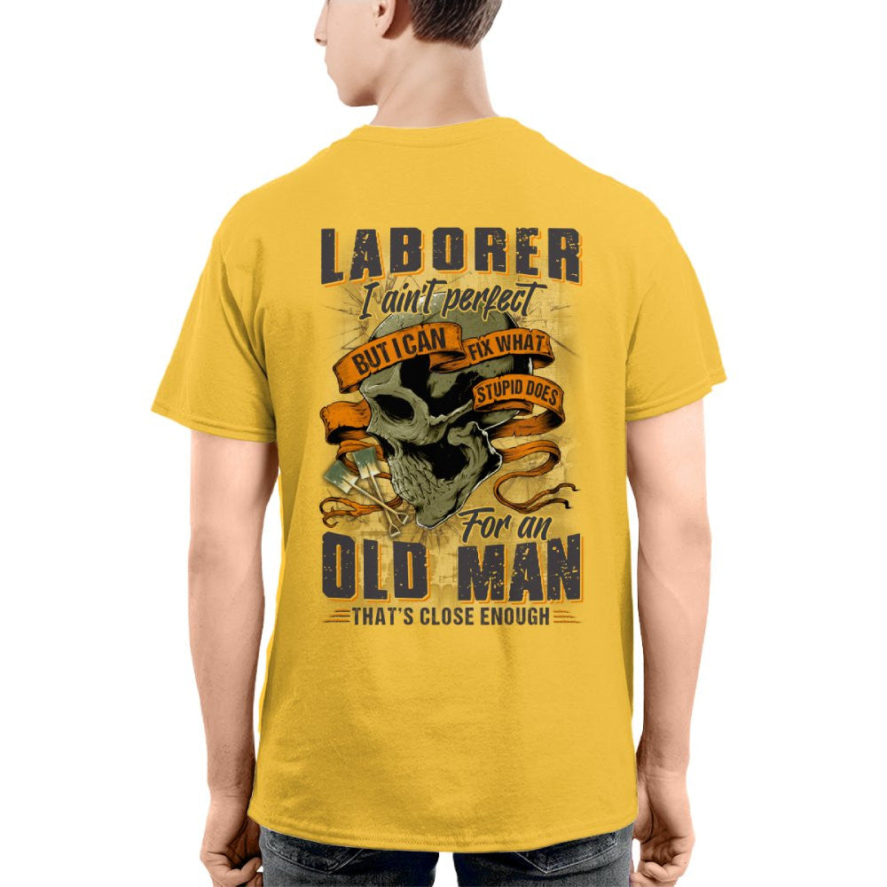 Fixing Stupid Laborer - For An Old Man T-Shirt, Hoodie & More - grunx260804-0083