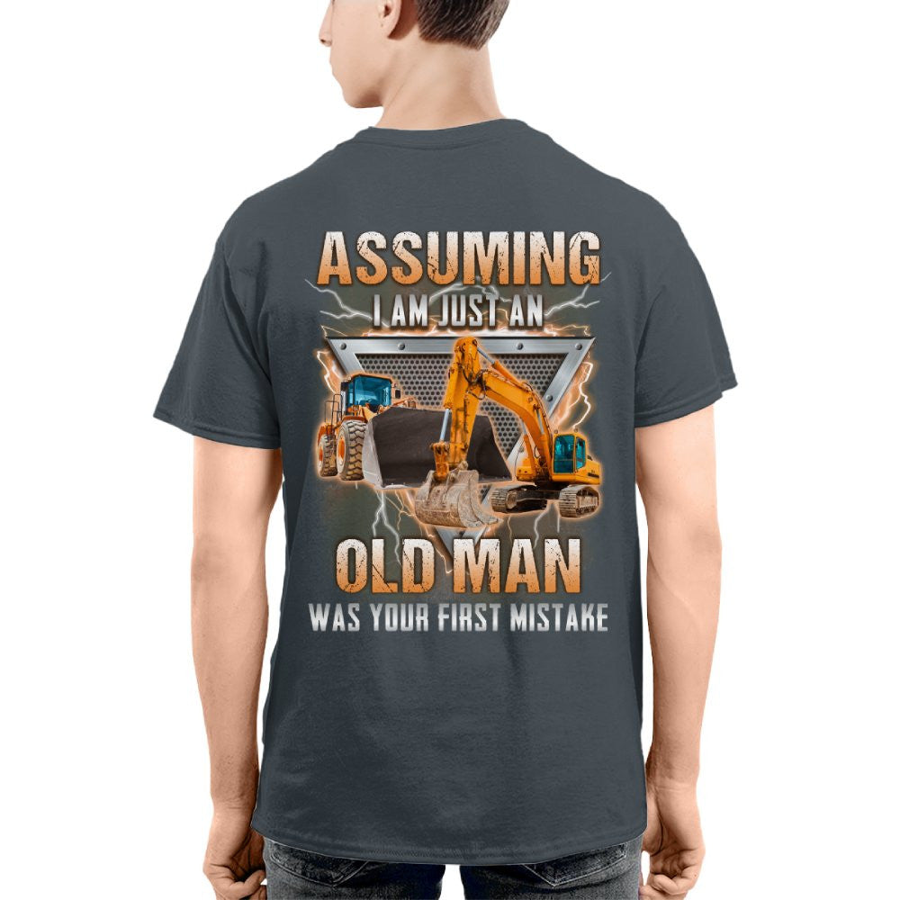 Assuming I'm Just An Old Man - Heavy Equipment Operator T-Shirt, Hoodie & More - grunx260804-0219