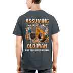Assuming I'm Just An Old Man - Heavy Equipment Operator T-Shirt, Hoodie & More - grunx260804-0219