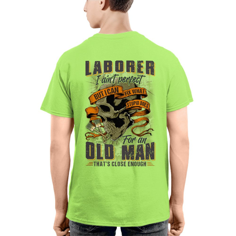Fixing Stupid Laborer - For An Old Man T-Shirt, Hoodie & More - grunx260804-0083