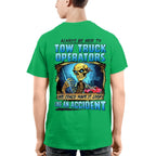 Always Be Nice To Tow Truck Operators Apparel - Skull Humor T-Shirt, Hoodie & More - grunx260804-0117