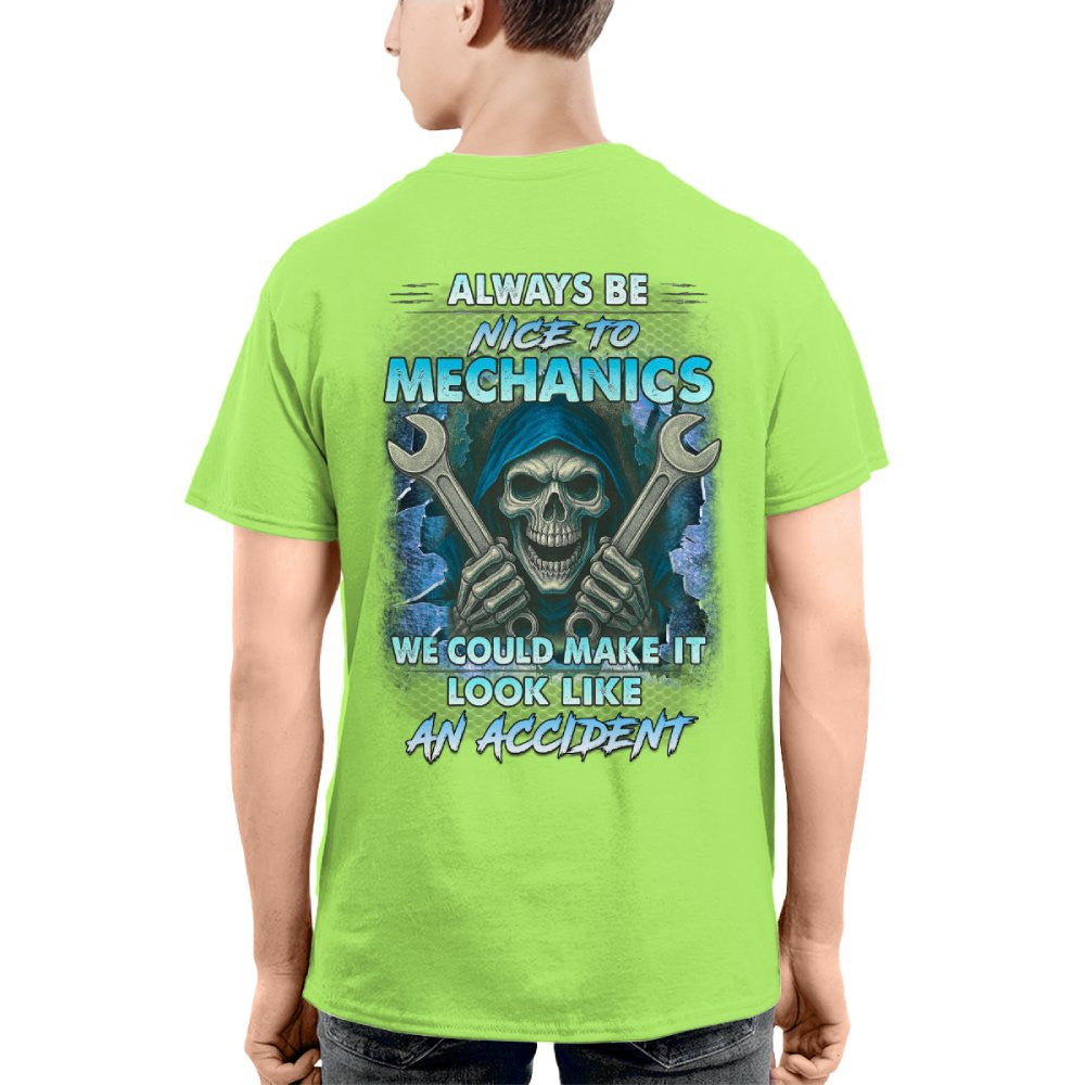 Always Be Nice To Mechanics - Skull Humor T-Shirt Hoodie & More - grunx260804-0113