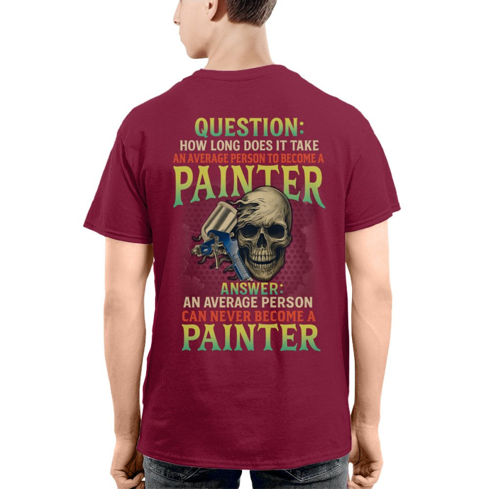 Average Person Can't Be Painter Apparel - Skull Spray Gun T-Shirt Hoodie & More - grunx260804-0234