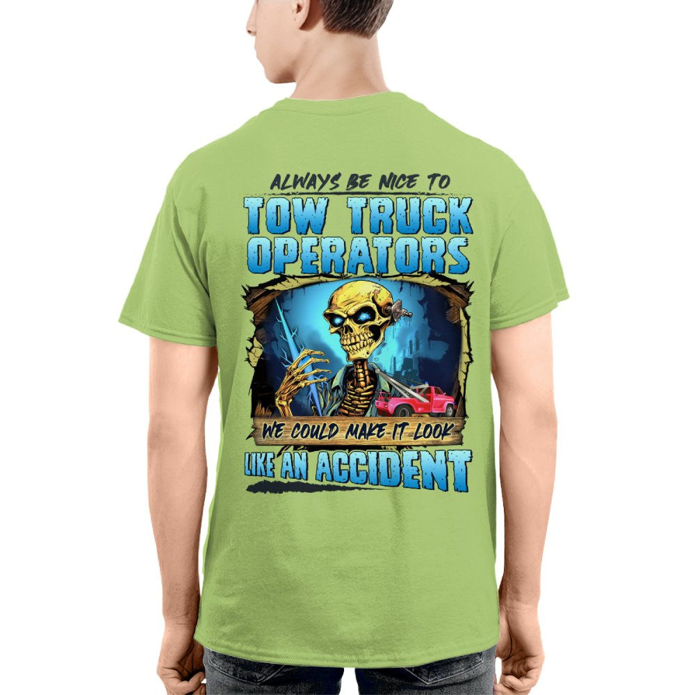 Always Be Nice To Tow Truck Operators Apparel - Skull Humor T-Shirt, Hoodie & More - grunx260804-0117