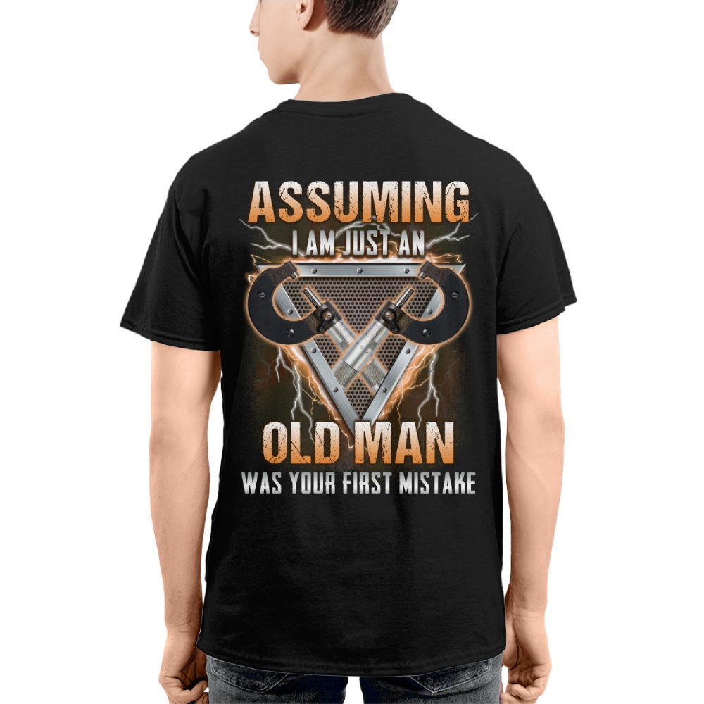 Assuming I'm Just An Old Man - Machinist Veteran Pride T-Shirt, Hoodie & More - grunx260804-0221