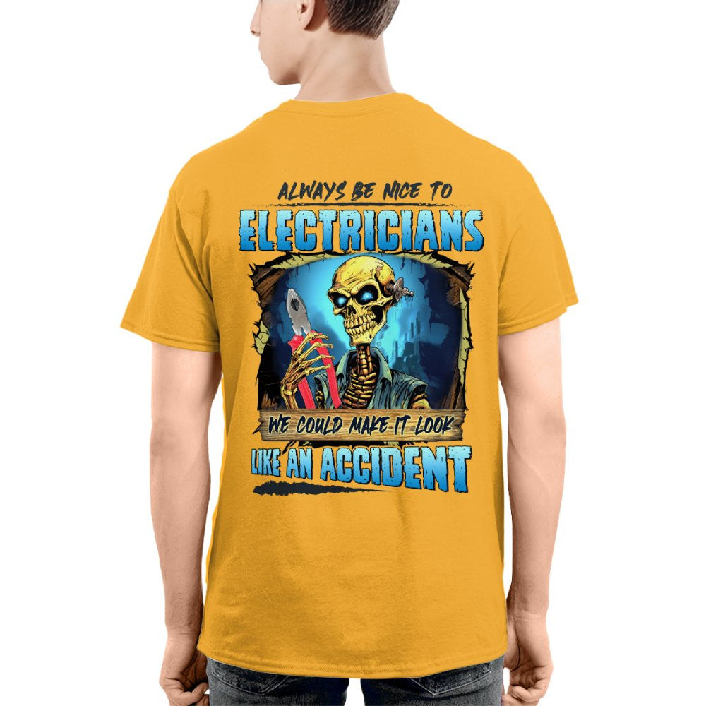 Always Be Nice To Electricians Apparel - Skull Humor T-Shirt, Hoodie & More - grunx260804-0104