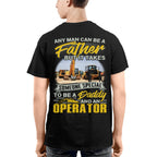 Any Man Can Be A Father - Operator Daddy Pride T-Shirt, Hoodie & More - grunx260804-0191