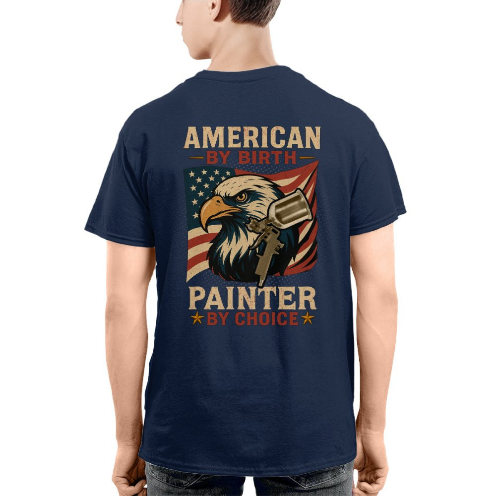 American By Birth Painter By Choice - Patriotic Painter T-Shirt, Hoodie & More - grunx260804-0138