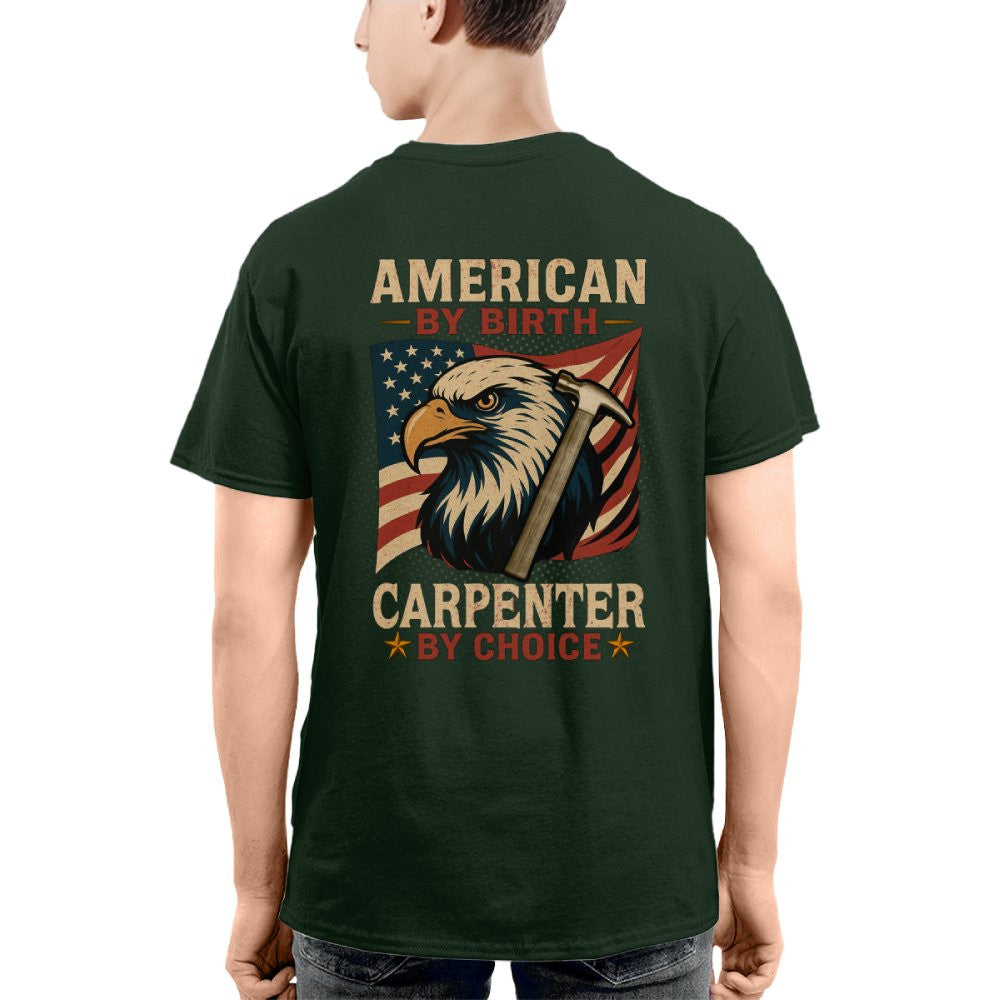 American By Birth Carpenter By Choice - Patriotic Carpenter T-Shirt, Hoodie & More - grunx260804-0124