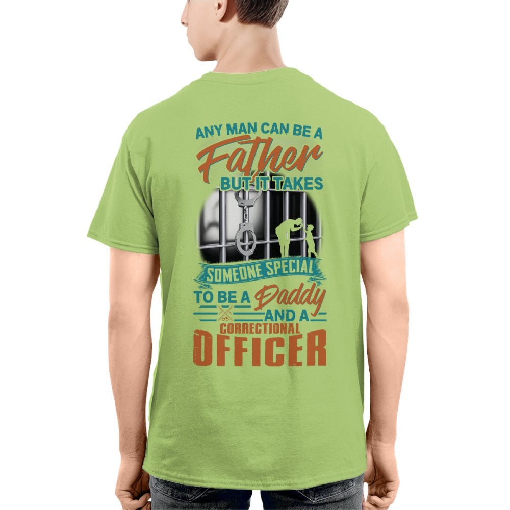 Any Man Can Be A Father - Correctional Officer Daddy T-Shirt, Hoodie & More - grunx260804-0067