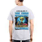 Always Be Nice To Tow Truck Operators Apparel - Skull Humor T-Shirt, Hoodie & More - grunx260804-0117