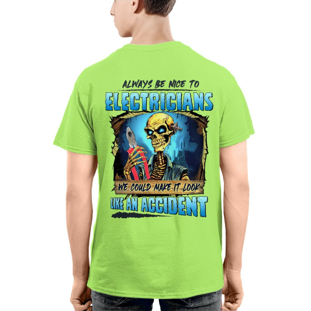 Always Be Nice To Electricians Apparel - Skull Humor T-Shirt, Hoodie & More - grunx260804-0104