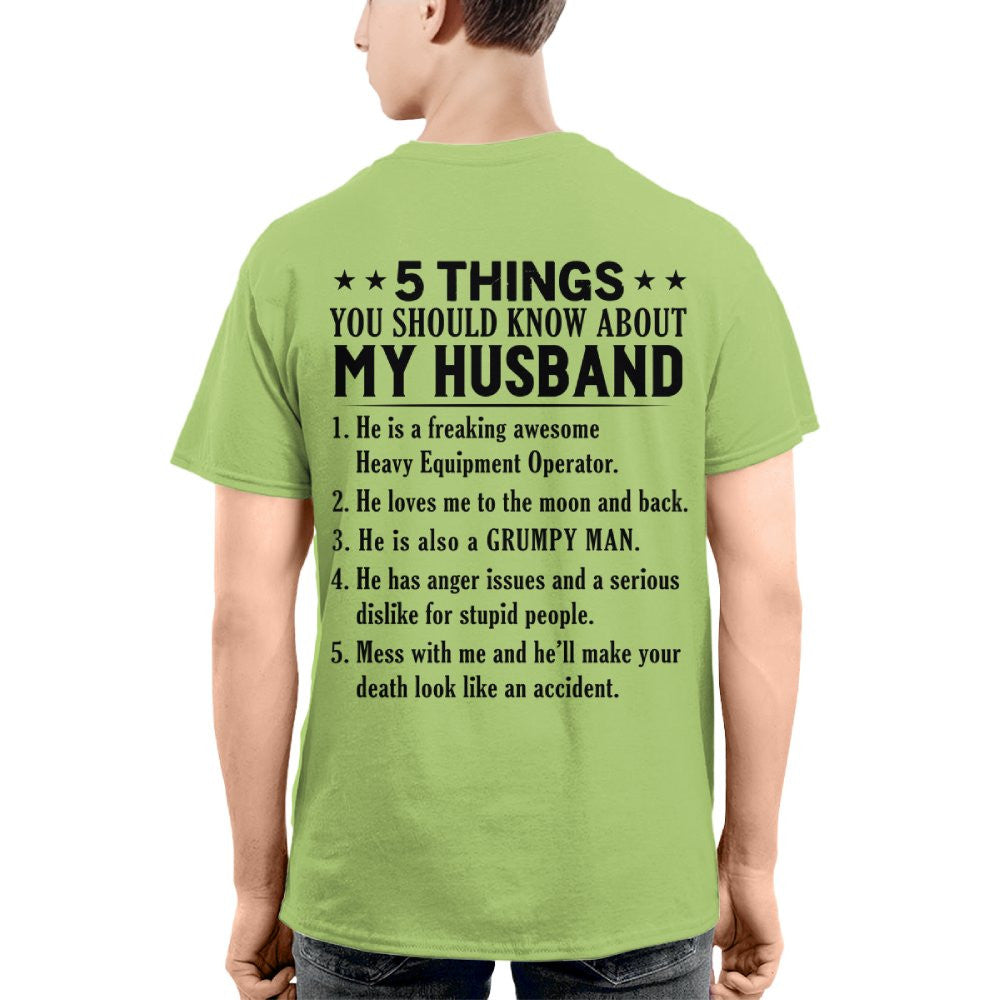 5 Things You Should Know About My Husband Heavy Equipment Operator Apparel - Funny Gift T-Shirt, Hoodie & More - grunx260804-0023