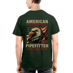 American By Birth Apparel - Pipefitter By Choice USA T-Shirt Hoodie & More - grunx260804-0122
