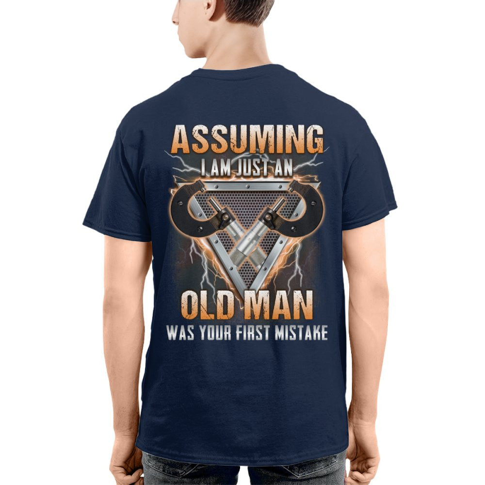 Assuming I'm Just An Old Man - Machinist Veteran Pride T-Shirt, Hoodie & More - grunx260804-0221