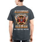 Assuming I'm Just An Old Man - Firefighter Veteran Pride T-Shirt, Hoodie & More - grunx260804-0218