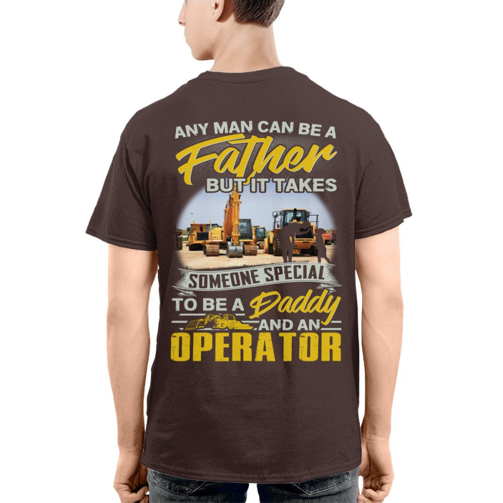Any Man Can Be A Father - Operator Daddy Pride T-Shirt, Hoodie & More - grunx260804-0191