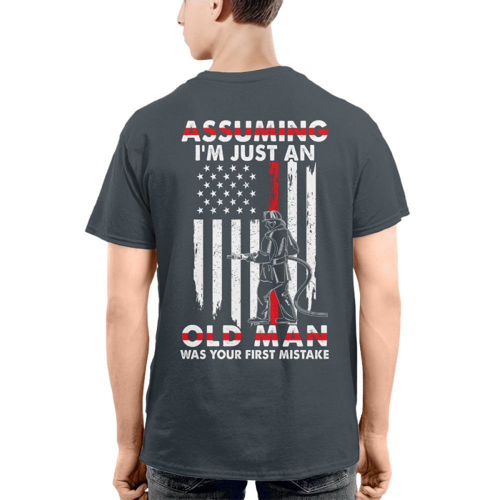 Assuming I'm Just An Old Man - Firefighter Pride T-Shirt, Hoodie & More - grunx260804-0217