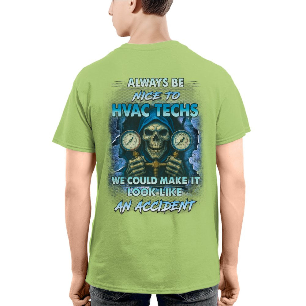 Always Be Nice To HVAC Techs - Skull Humor T-Shirt Hoodie & More - grunx260804-0109